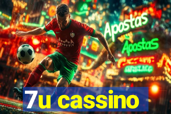 7u cassino